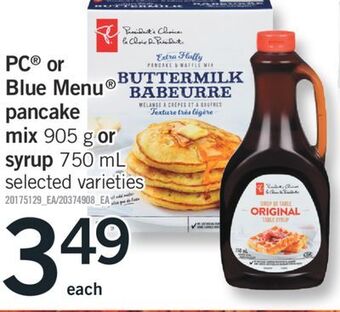 Fortinos Pc® or blue menu® pancake mix 905 g or syrup 750 ml offer