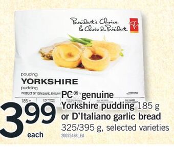 Fortinos Pc® genuine yorkshire pudding, 185 g or d'italiano garlic bread, 325/395 g offer