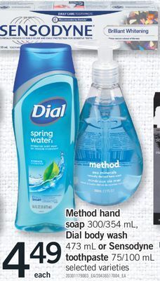 Fortinos Method hand soap, 300/354 ml, dial body wash, 473 ml or sensodyne toothpaste, 75/100 ml offer