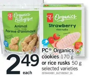 Fortinos Pc® organics cookies cookies, 170 g or rice rusks, 50 g offer