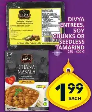 Food Basics Divya entrees, soy chunks or seedless tamarind offer