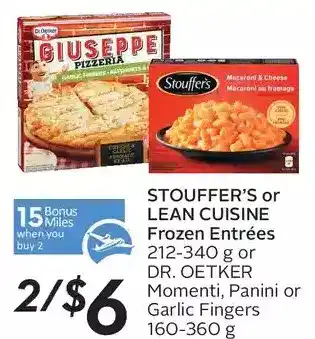 Sobeys Stouffer's or lean cuisine frozen entrees or dr. oetker momenti, panini or garlic fingers offer