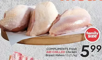 Sobeys Compliments fresh air-chilled chicken breast halves offer