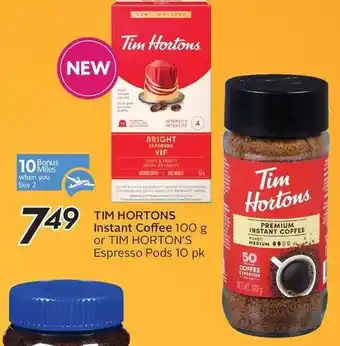 Sobeys Tim hortons instant coffee or tim horton's espresso pods offer