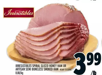 Metro Irresistibles spiral sliced honey ham or artisan semi boneless smoked ham offer