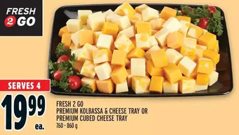 Metro Fresh 2 go premium kolbassa & cheese tray or premium cubed cheese tray offer