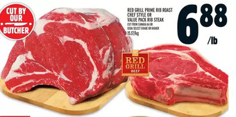 Metro Red grill prime rib roast chef style or value pack rib steak offer