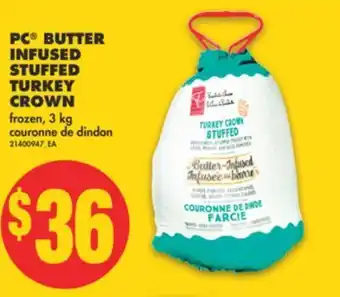No Frills Pc® butter infused stuffed turkey crown, 3 kg offer