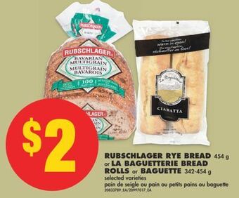 No Frills Rubschlager rye bread, 454 g or la baguetterie bread rolls or baguette, 342-454 g offer