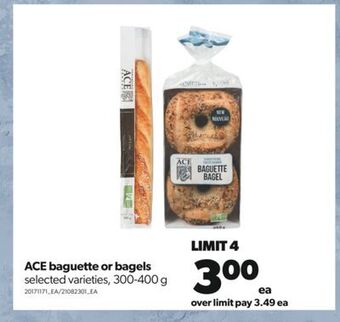 Real Canadian Superstore Ace baguette or bagels, 300-400 g offer