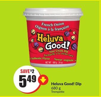 Chalo FreshCo Heluva good! dip 680 g offer