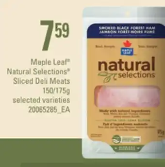 Zehrs Markets Maple leaf® natural selections® sliced deli meats, 150/175g offer