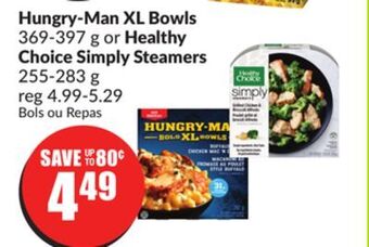 FreshCo Hungry-man xl bowls 369-397 g or healthy choice simply steamers 255-283 g offer