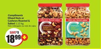 FreshCo Compliments mixed nuts or cashews roasted & salted 1.13 kg offer