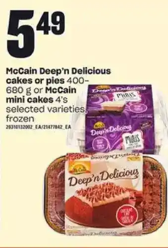Loblaws Mccain deep'n delicious cakes or pies or mccain mini cakes offer