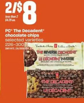 Loblaws Pc the decadent chocolate chips offer