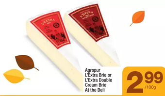 Highland Farms Agropur l'extra brie or l'extra double cream brie at the deli offer