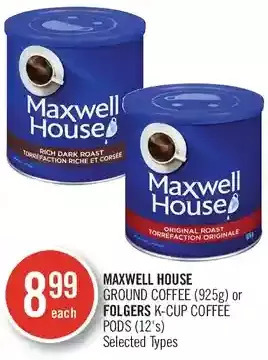 Shoppers Drug Mart Maxwell house ground coffee or folgers k-cup coffee pods offer