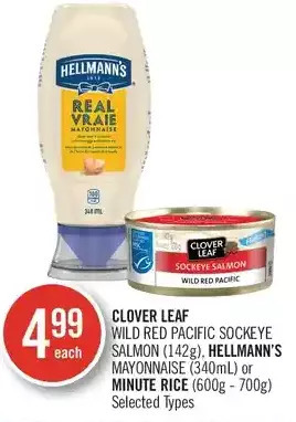 Shoppers Drug Mart Clover leaf wild red pacific sockeye salmon, hellmann's mayonnaise or minute rice offer