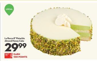 Longo's La rocca 8" pistachio almond honey cake offer