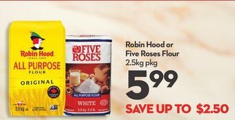 Longo's Robin hood or five roses flour offer