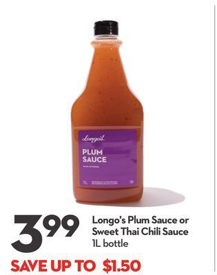 Longo's Longo's plum sauce or sweet thai chili sauce offer