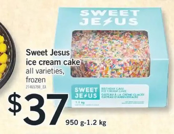 Fortinos Sweet jesus ice cream cake offer