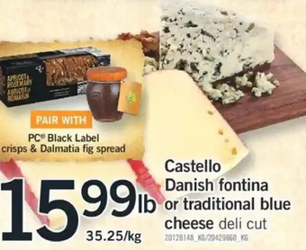 Fortinos Castello danish fontina or traditional blue cheese offer