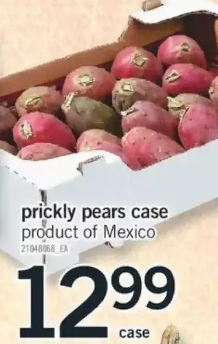 Fortinos Prickly pears case offer