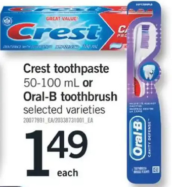 Fortinos Crest toothpaste or oral-b toothbrush offer