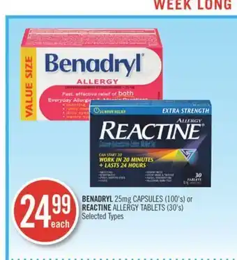 Shoppers Drug Mart Benadryl 25 mg capsules (100's) or reactine allergy tablets (30's) offer