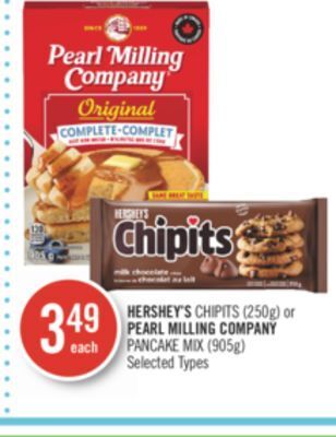Shoppers Drug Mart Hershey's chipits (250g) or pearl milling company pancake mix (905g) offer