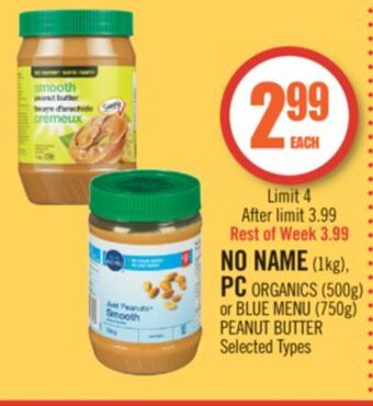 Shoppers Drug Mart No name (1kg), pc organics (500g) or blue menu (750g) peanut butter offer