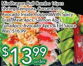 Ample Food Market Mix dragon roll combo 16pcs, shrimp tempura, cucumbers, avocado inside, topped with spicy crab meat 4pcs, salmon 4pcs, tuna 4 offer