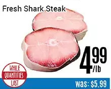 Nations Fresh Foods Fresh shark steak offer