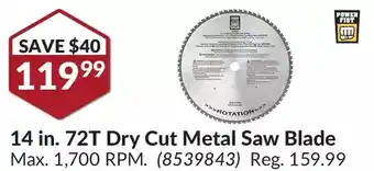Princess Auto Power fist 14 in. 72t dry cut metal saw blade offer