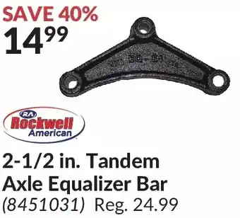 Princess Auto Rockwell american 2-1/2 in. tandem axle equalizer bar offer