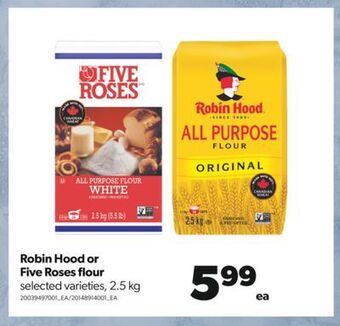 Real Canadian Superstore Robin hood or five roses flour, 2.5 kg offer