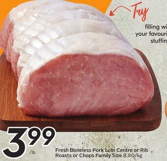 Sobeys Fresh boneless pork loin centre or rib roasts or chops offer