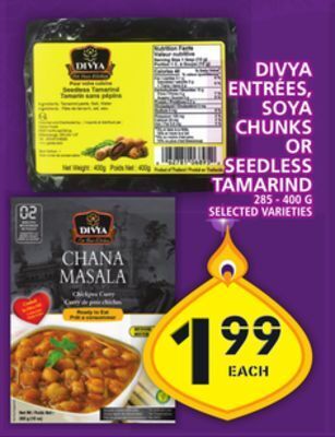 Food Basics Divya entrées, soya chunks or seedless tamarind offer