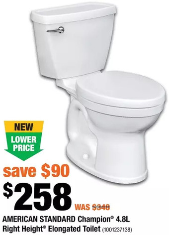 Home Depot American standard champion 4.8l right height elongated toilet offer