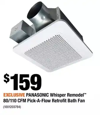 Home Depot Panasonic whisper remodel 80/110 cfm pick-a-flow retrofit bath fan offer