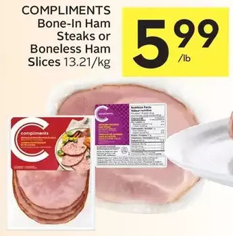 Foodland Compliments bone-in ham steaks or boneless ham slices offer