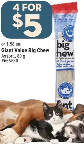 Giant Tiger Giant value big chew offer