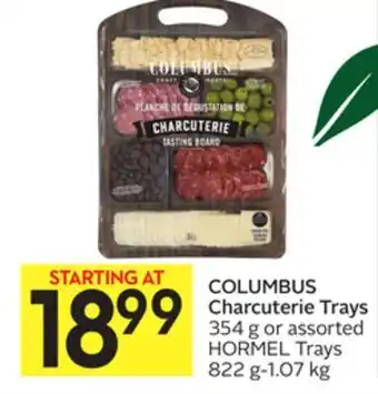 Foodland Columbus charcuterie trays 354 g or assorted hormel trays 822 g-1.07 offer