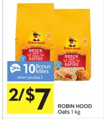 Foodland Robin hood oats 1 kg - 10 air miles® bonus miles offer