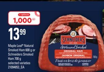 Independent Grocer Maple leaf® natural smoked ham 600 g or schneiders smoked ham 700 g offer