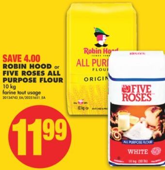 No Frills Robin hood or five roses all purpose flour, 10 kg offer