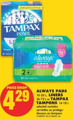 No Frills Always pads 10-26's, liners 36-72's or tampax tampons 14-18's offer