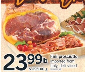 Fortinos Fini prosciutto, 5.29/100 g offer